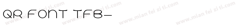 QR font TFB字体转换